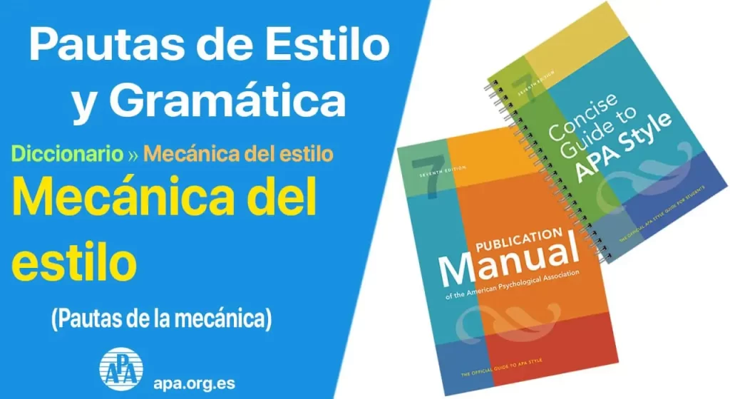 Diccionario: Mecánica del estilo (Pautas de estilo y gramática - APA) | apa.org.es