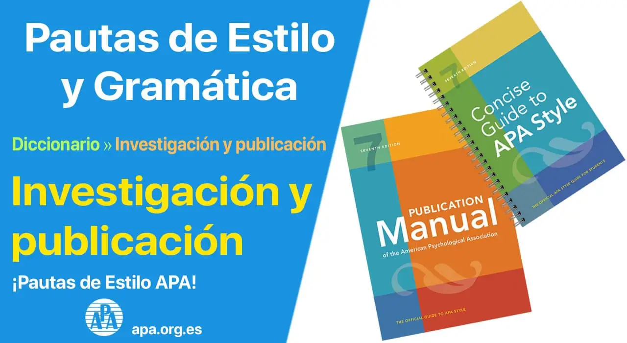 Investigación y publicación (Pautas de estilo APA) | apa.org.es